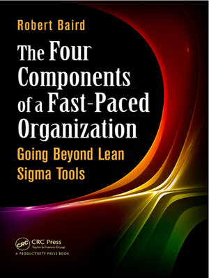 cover image of The Four Components of a Fast-Paced Organization
